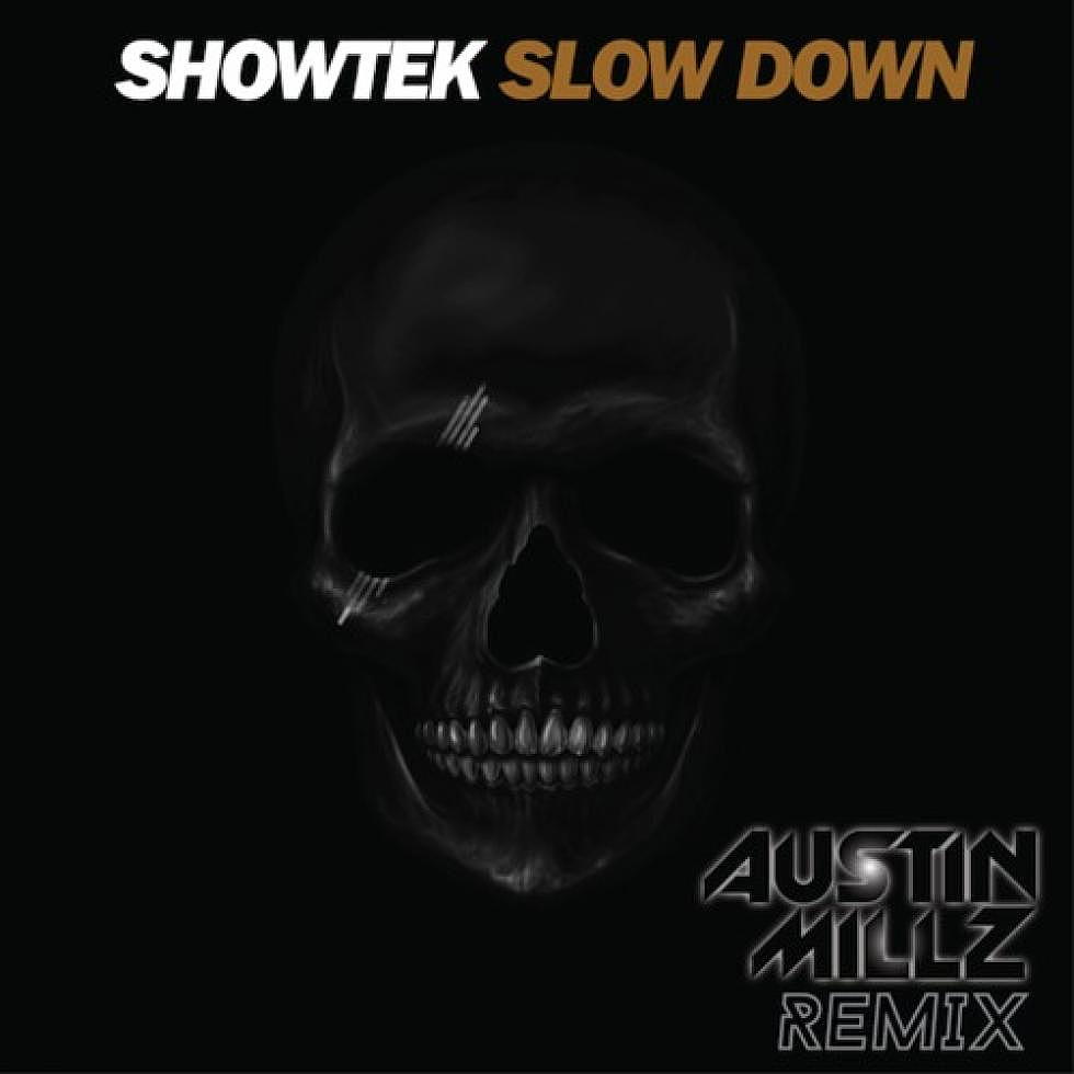 Showtek &#8220;Slow Down&#8221; Austin Millz Trap Remix