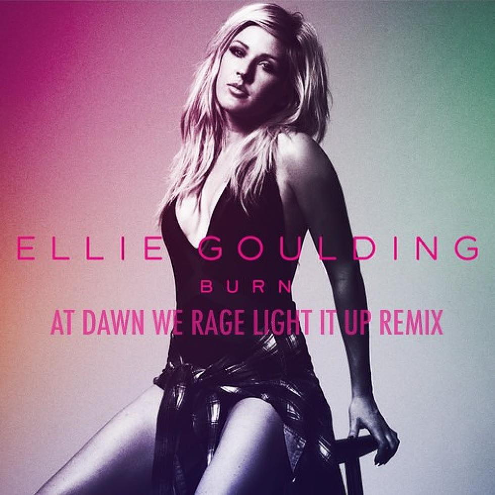 Ellie Goulding &#8220;Burn&#8221; At Dawn We Rage Light It Up Remix