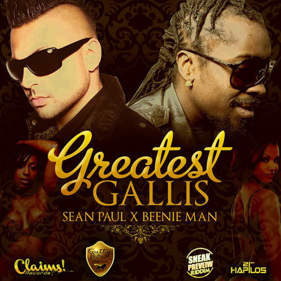 Sean Paul x Beenie Man &#8220;Greatest Gallis&#8221; ETC! ETC! Remix