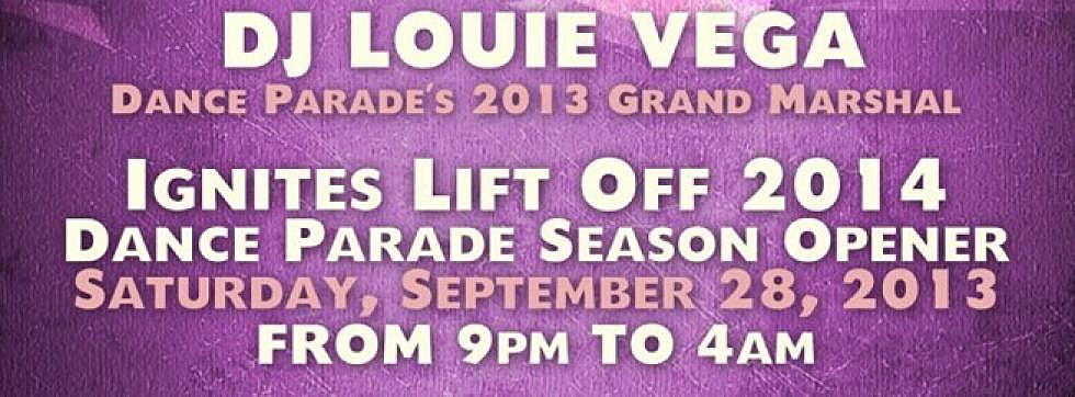 DJ LOUIE VEGA TO &#8216;LIFT OFF&#8217; DANCE PARADE&#8217;S 8TH SEASON ON SATURDAY, 9/28