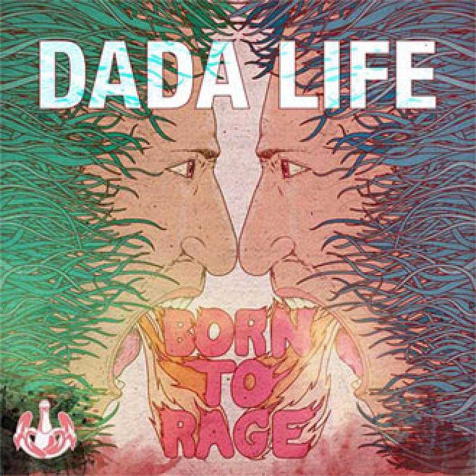 Think you &#8220;rage&#8221; hard? Dada Life will be the judge of that