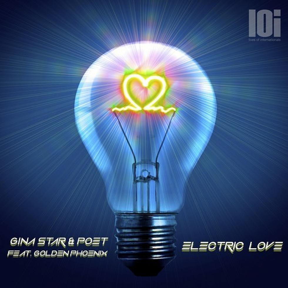Gina Star releases DJ Poet and Golden Phoenix collaboration, &#8220;Electric Love&#8221;
