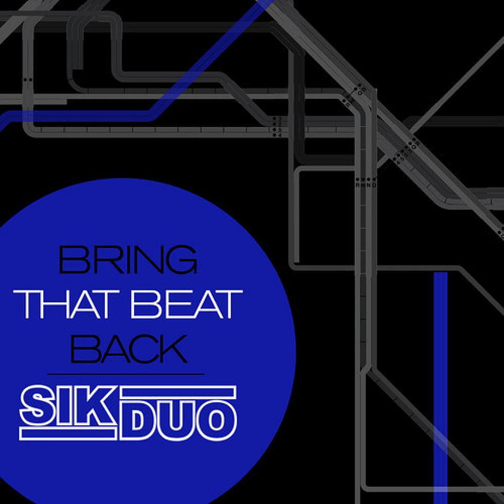 Someone in the house say &#8220;Yeah&#8221; &#8211; SikDuo and Chuck D &#8220;Bring That Beat Back&#8221;