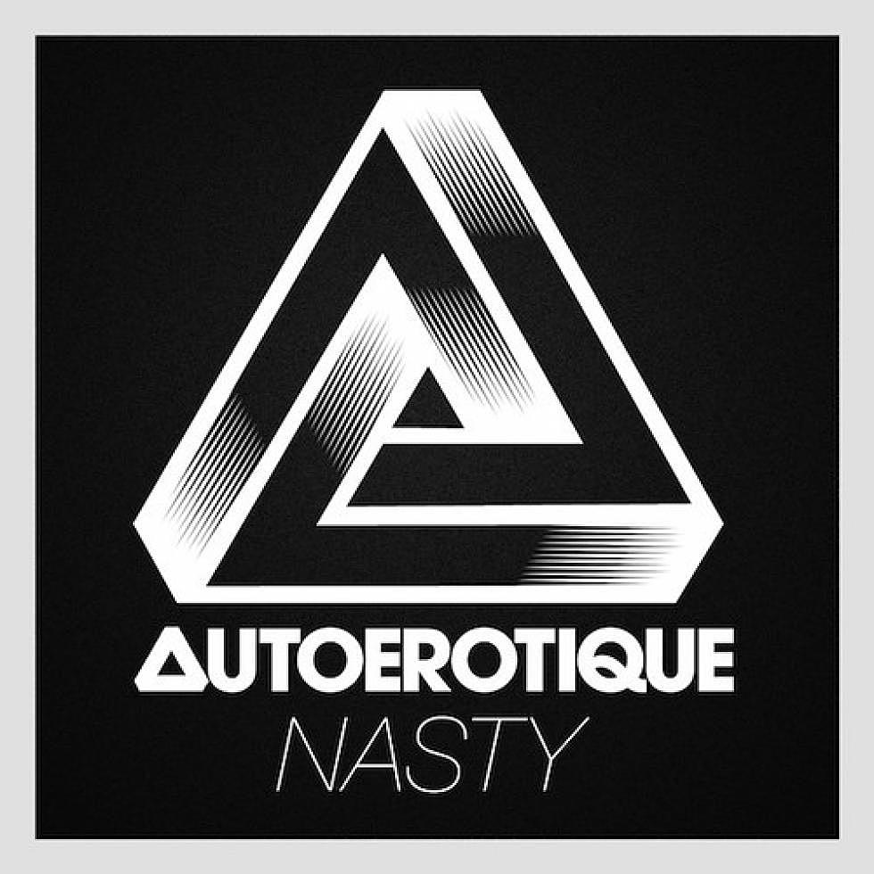 autoerotique gets kinky with &#8216;nasty&#8217;