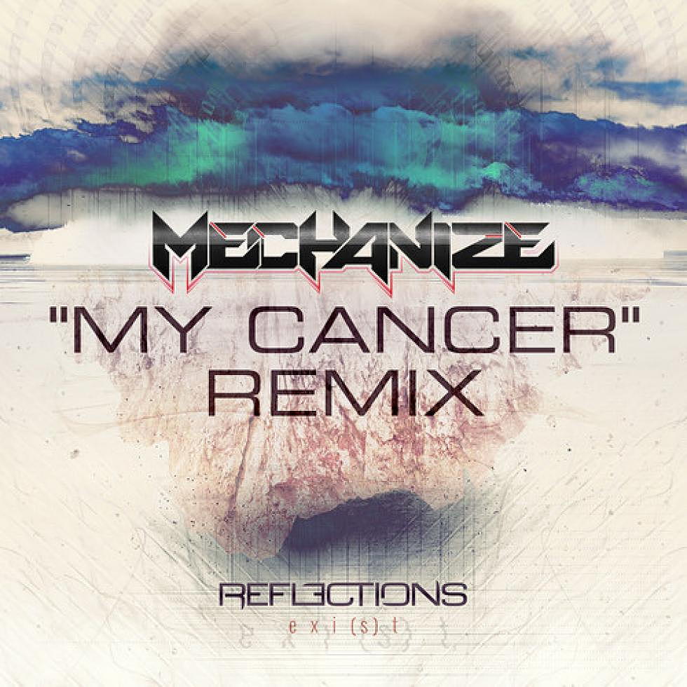Reflections&#8217; &#8220;My Cancer&#8221; earns a hard-hitting remix from Mechanize