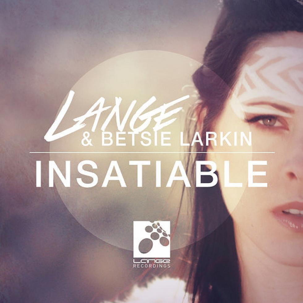 Exclusive Premiere: Lange&#8217;s Incredible New Single, &#8220;Insatiable&#8221;, With Betsie Larkin