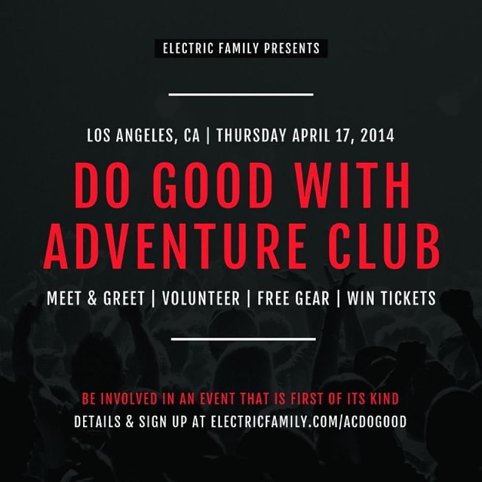 Do Good with Adventure Club &#038; Electric Family!