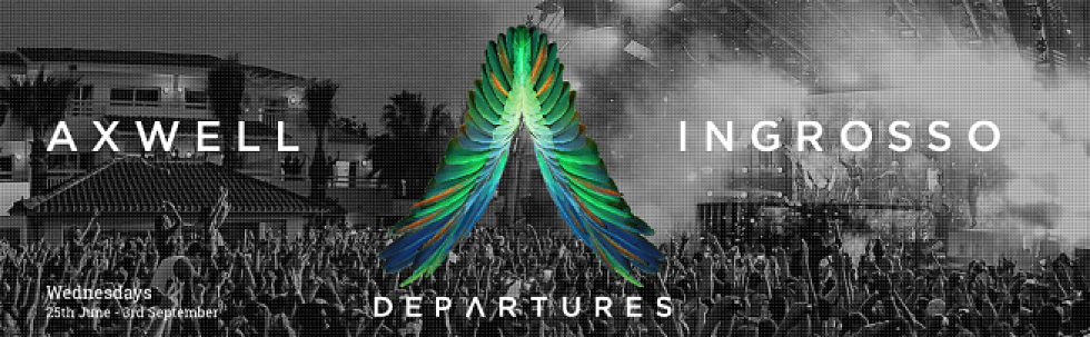 DEP/\RTURES with Ingrosso &#038; Axwell returns to Ibiza