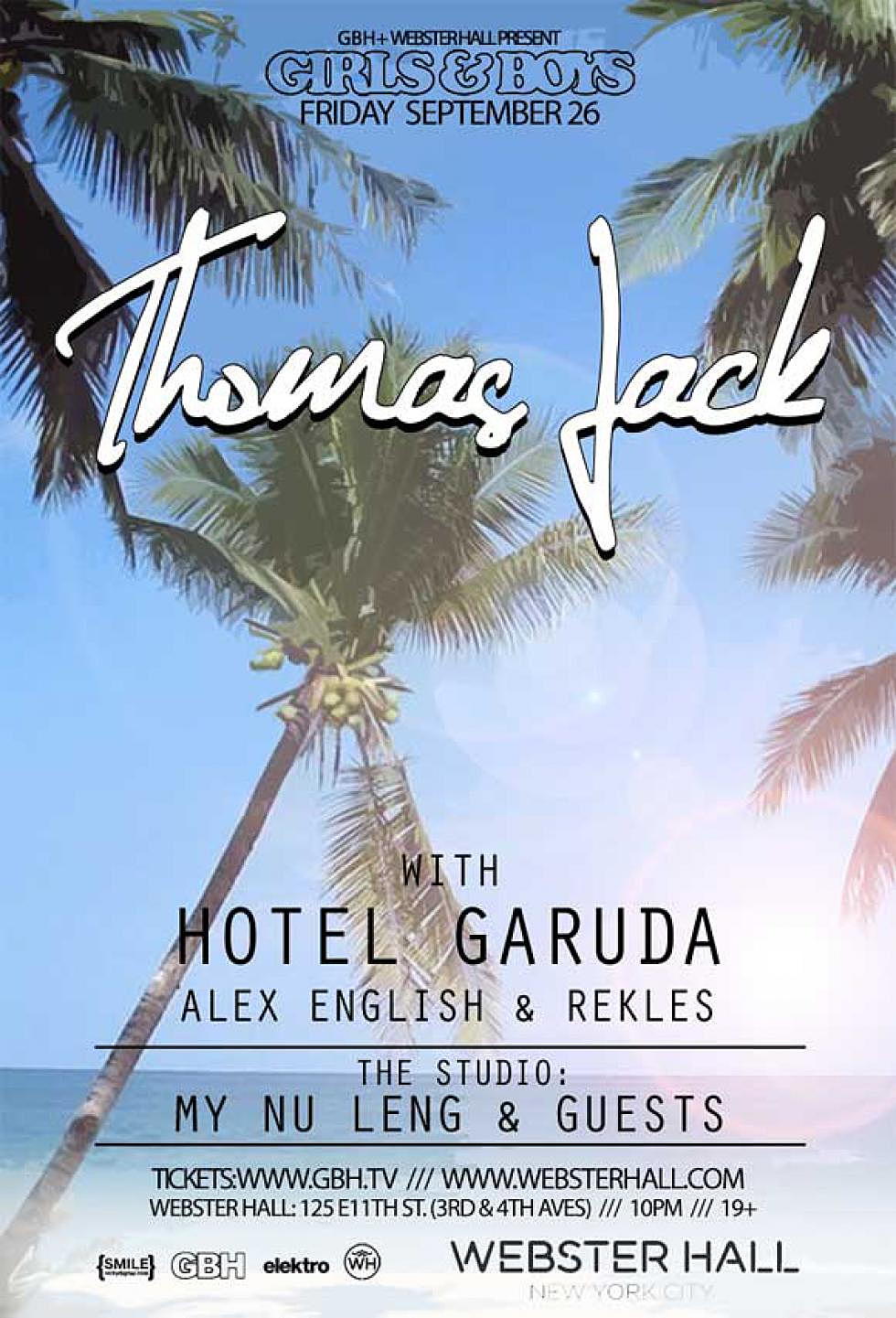 Contest: Win a VIP Table for 4 @ Webster Hall for Thomas Jack w/ Hotel Garuda, 9/26