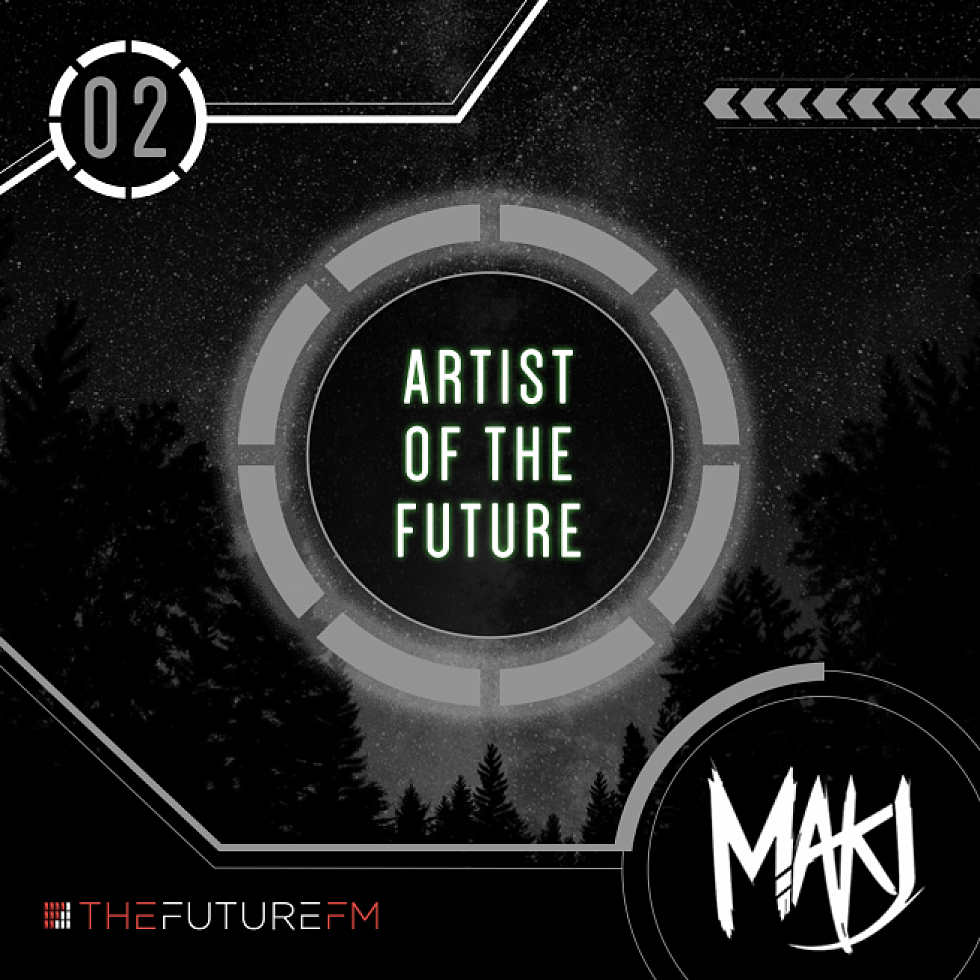 The Future FM&#8217;s &#8220;Artists of TheFuture&#8221;: MAKJ